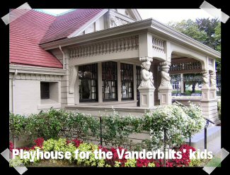 Playhouse for the Vanderbilts' kids