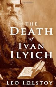 The Death of Ivan Ilyich by Tolstoy